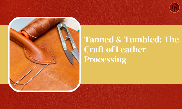 The Craft of Leather Processing
