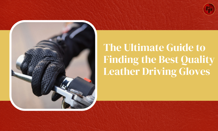 Best Quality Leather Driving Gloves